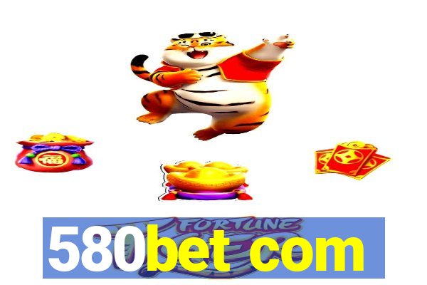 580bet com